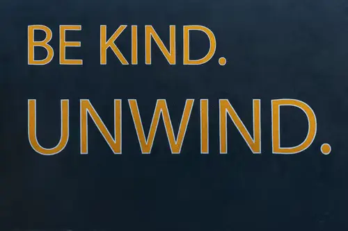 quote 'be kind, unwind'